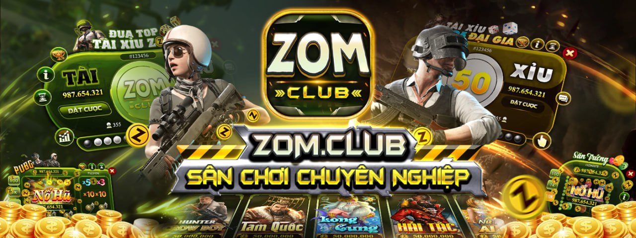 Zom Club – Siêu Bom Tấn Đổi Thưởng Mới 2024